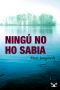 [Anders Knutas 03] • Ningú No Ho Sabia